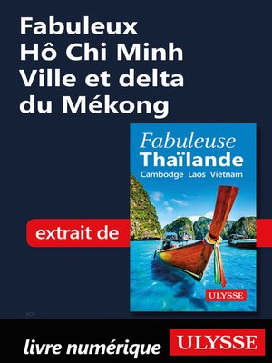 cover image of Fabuleux Hô Chi Minh Ville et delta du Mékong